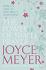 The Power Of Simple Prayer PB - Joyce Meyer